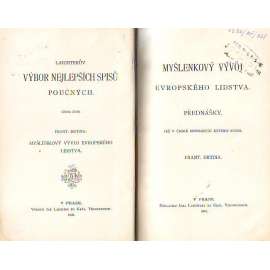 Myšlenkový vývoj evropského lidstva (filozofie, náboženství, historie, mj. i Staré Řecko, křesťanství, renesance, reformace)